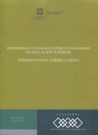 Cubierta para Diversidad cultural e interculturalidad en educación superior: Experiencias en América Latina