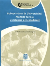 Cubierta para Sobrevivir en la Universidad: manual para la excelencia del estudiante