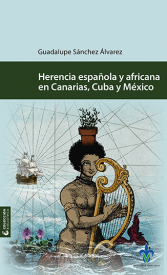 Cubierta para Herencia española y africana en Canarias, Cuba y México