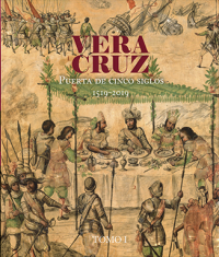 Cubierta para Veracruz. Puerta de cinco siglos 1519-2019: Tomo I