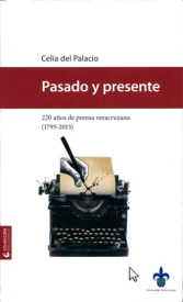 Cubierta para Pasado y presente. 220 años de prensa veracruzana (1795-2015)