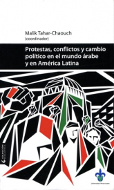 Cubierta para Protestas, conflictos y cambio político en el mundo árabe y en América Latina