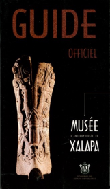 Cubierta para Guide officiel Musée d'anthropologie de Xalapa