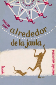 Cubierta para Alrededor de la jaula: Novela