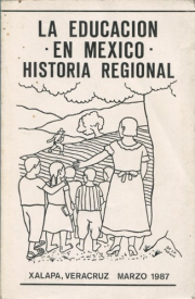 Cubierta para La educación en México: Historia regional 