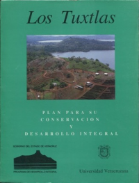 Cubierta para Los Tuxtlas: Plan para su conservación y desarrollo integral 