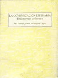 Cubierta para La comunicación literaria: lineamientos de lectura