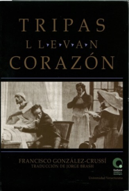 Cubierta para Tripas llevan corazón: El significado médico y simbólico de nuestras entrañas a través de la historia