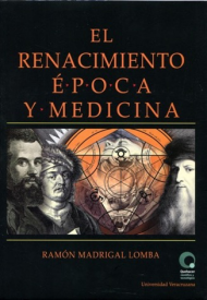 Cubierta para El renacimiento. Época y medicina