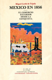 Cubierta para México en 1856 / El comercio exterior desde la Conquista
