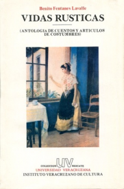 Cubierta para Vidas rústicas: (Antología de cuentos y artículos de costumbres)