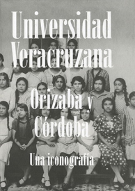 Cubierta para Universidad Veracruzana en Orizaba y Córdoba. Una iconografía