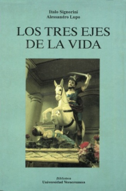 Cubierta para Los tres ejes de la vida: Almas, cuerpo, enfermedad entre los nahuas de la Sierra de Puebla