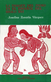 Cover for La imagen del indio en el español del siglo XVI