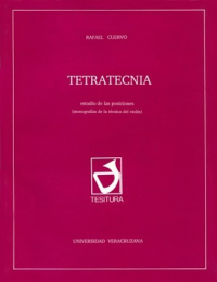 Cubierta para Tetratecnia. Estudio de las posiciones: (Monografías de la técnica del violín)