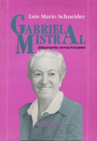 Cubierta para Gabriela Mistral. Itinerario veracruzano