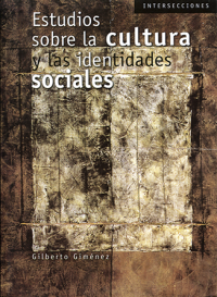 Cubierta para Estudios sobre la cultura y las identidades sociales