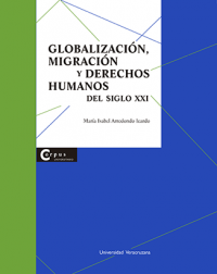 Cubierta para Globalización, migración y derechos humanos del siglo XXI