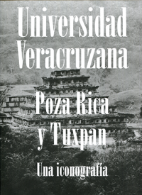 Cubierta para Universidad Veracruzana Poza Rica y Tuxpan. Una iconografía