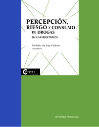 Cubierta para Percepción, riesgo y consumo de drogas en universitarios