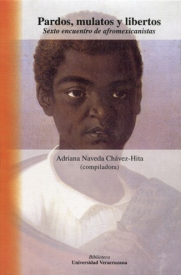 Cubierta para Pardos, mulatos y libertos: Sexto encuentro de afromexicanistas