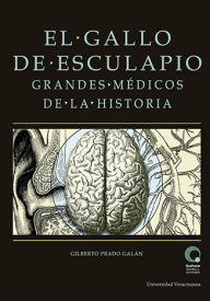 Cover for El gallo de esculapio: Grandes médicos de la historia