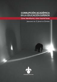 Cubierta para Corrupción académica en la educación superior: Cómo identificarla y cómo hacerle frente