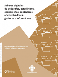 Cubierta para Saberes digitales de geógrafos, estadísticos, economistas, contadores, administradores, gestores e informáticos