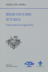 Cubierta para Bésame con el beso de tu boca: el beso erótico en los Siglos de Oro