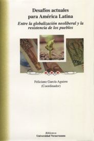 Cubierta para Desafíos actuales para América Latina: Entre la globalización neoliberal y la resistencia de los pueblos