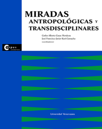 Cover for Miradas antropológicas y transdisciplinares