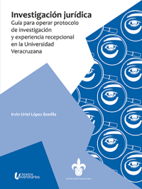 Cubierta para Investigación jurídica: guía para operar protocolo de investigación y experiencia recepcional