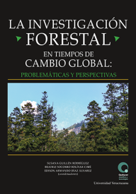 Cover for La investigación forestal en tiempos de cambio global: problemáticas y perspectivas