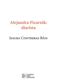 Cover for Alejandra Pizarnik: diarista