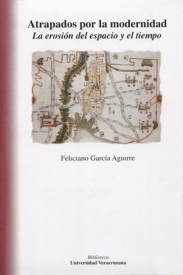 Cubierta para Atrapados por la modernidad: La erosión del espacio y el tiempo
