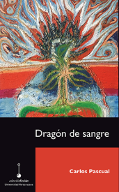 Cover for Dragón de sangre: pieza épica de realismo crítico dialéctico en un acto