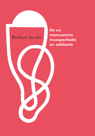 Cover for De un reencuentro insospechado en adelante