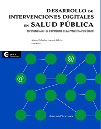 Cubierta para Desarrollo de intervenciones digitales en salud pública: Experiencias en el contexto de la pandemia por COVID