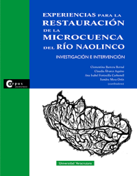 Cubierta para Experiencias para la restauración de la microcuenca del río Naolinco: Investigación e intervención