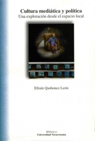 Cubierta para Cultura mediática y política: Una exploración desde el espacio local