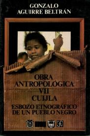 Cubierta para Obra antropológica VII. Cuija. Esbozo etnográfico de un pueblo negro