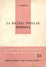 Cubierta para La escuela popular moderna: Guía práctica para la organización material, técnica y pedagógica de la escuela popular