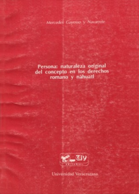 Cubierta para Persona: naturaleza original del concepto en los derechos romano y náhuatl