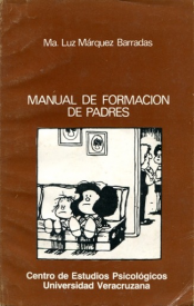 Cubierta para Manual de formación de padres: Autocrítica y reflexión: dos aspectos fundamentales para mejorar la relación padres-hijos