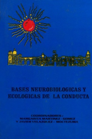 Cubierta para Bases neurobiológicas y ecológicas de la conducta