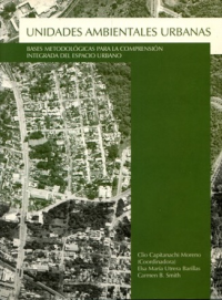 Cubierta para Unidades ambientales urbanas: Bases metodológicas para la comprensión integrada del espacio urbano