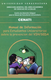 Cubierta para Manual de información para estudiantes universitarios sobre la prevención del VIH/SIDA:  Lo que tú quieres saber sobre el SIDA pero no te atreves a preguntar