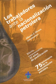 Cubierta para Los trabajadores ante la nacionalización petrolera