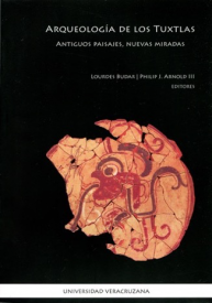 Cubierta para Arqueología de Los Tuxtlas: Antiguos paisajes, nuevas miradas 