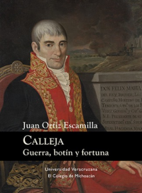 Cubierta para Calleja. Guerra, botín y fortuna